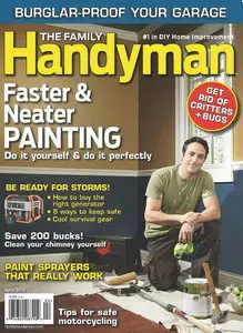The Family Handyman - April 2013