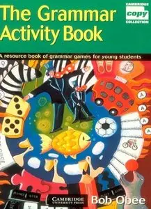 The Grammar Activity Book: A Resource Book of Grammar Games for Young Students