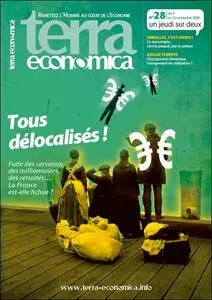 Terra Economica nouvelle formule, n°28 - Tous délocalisés!