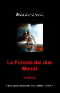 La Foresta dei due Mondi