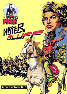 Il Comandante Mark A Colori - Volume 8 - Mister Bluff