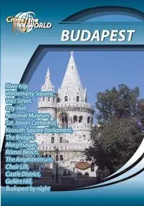Cities of the World: Budapest / Города мира: Будапешт (2010)