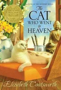 «The Cat Who Went to Heaven» by Elizabeth Coatsworth