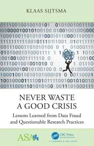 Never Waste a Good Crisis Lessons Learned from Data Fraud and Questionable Research Practices