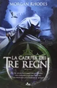 La caduta dei tre regni di Morgan Rhodes