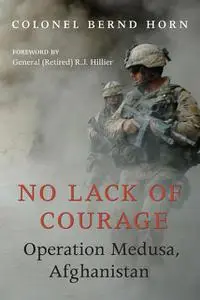 «No Lack of Courage» by Colonel Bernd Horn