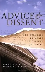 Advice and Dissent: The Struggle to Shape the Federal Judiciary 