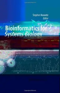 Bioinformatics for Systems Biology, 2nd edition (Repost)