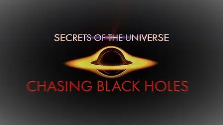 Curiosity inc - Secrets of the Universe Chasing Black Holes (2021)