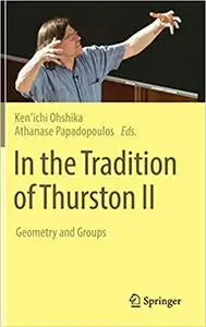 In the Tradition of Thurston II: Geometry and Groups