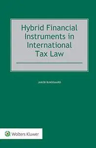 Hybrid Financial Instruments in International Tax Law