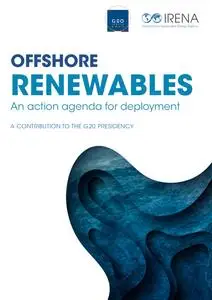 «Offshore Renewables: An Action Agenda for Deployment» by International Renewable Energy Agency IRENA
