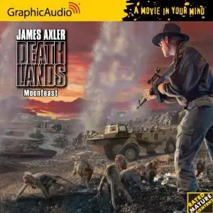James Axler - Moonfeast (Deathlands 95) [Audiobook]