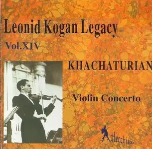 Leonid Kogan Legacy vol. 14 – Khachaturian (2003)