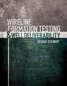 Wireline Formation Testing and Well Deliverability (Repost)