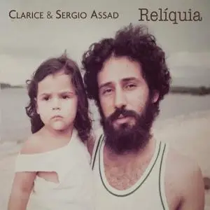 Clarice & Clarice Assad - Reliquia (2016)