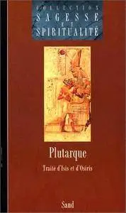 Plutarque, "Traité d'Isis et d'Osiris"