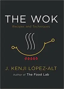 The Wok: Recipes and Techniques