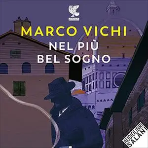 «Nel più bel sogno» by Marco Vichi