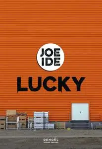Joe Ide, "Lucky"