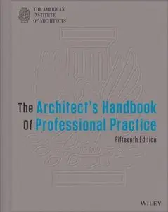 The Architect's Handbook of Professional Practice, 15th Edition