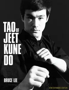 Tao of Jeet Kune Do: New Expanded Edition [Repost]