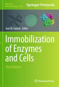 Immobilization of Enzymes and Cells, 3rd edition (repost)