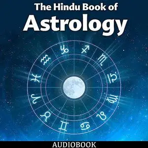 «The Hindu Book of Astrology» by Bhakti Seva