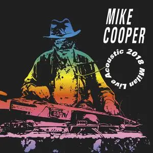 Mike Cooper - Milan Live Acoustic 2018 (2023) [Official Digital Download]