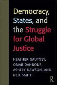 Democracy, States, and the Struggle for Social Justice