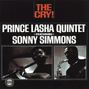 Prince Lasha Quintet (Featuring Sonny Simmons) - The Cry!