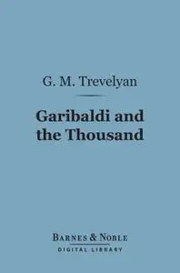 Garibaldi and the Thousand (Barnes & Noble Digital Library)