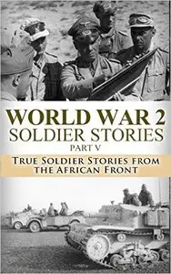 World War 2 Soldier Stories (11 Book Series)