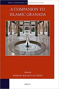 A Companion to Islamic Granada