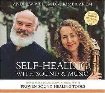 Self-Healing with Sound and Music: Revitalize Your Body and Mind with Proven Sound-Healing Tools [repost]