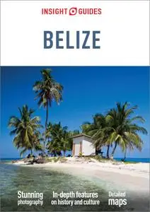 Insight Guides Belize (Travel Guide eBook) (Insight Guides), 6th Edition