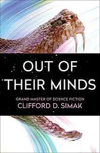 «Out of Their Minds» by Clifford Simak