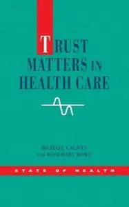 Trust Matters in Health Care