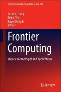 Frontier Computing: Theory, Technologies and Applications