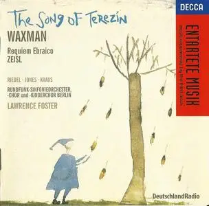 Deborah Riedel, Della Jones, Michael Kraus, Lawrence Foster - Waxman: The Song Of Terezin (1998)