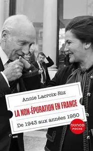 Annie Lacroix-Riz, "La non-épuration en France: De 1943 aux années 1950"