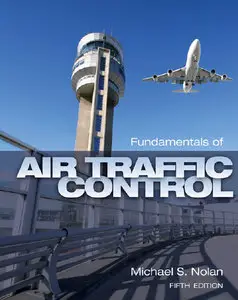 Fundamentals of Air Traffic Control, 5th edition (Repost)