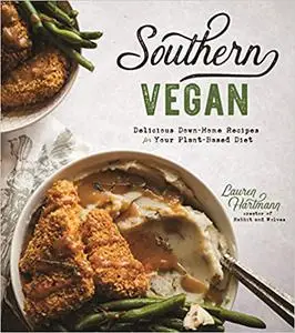 Southern Vegan: Delicious Down-Home Recipes for Your Plant-Based Diet (Repost)