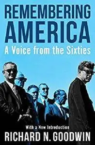 Remembering America: A Voice from the Sixties [Kindle Edition]