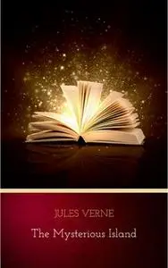 «The Mysterious Island» by Jules Verne