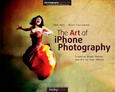 The Art of iPhone Photography: Creating Great Photos and Art on Your iPhone (repost)