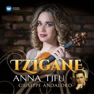 Anna Tifu & Giuseppe Andaloro - Tzigane: Works for Violin & Piano (2017)