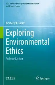 Exploring Environmental Ethics: An Introduction