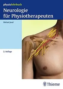 Neurologie für Physiotherapeuten: physiolehrbuch Krankheitslehre, Auflage: 2