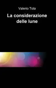 La considerazione delle lune